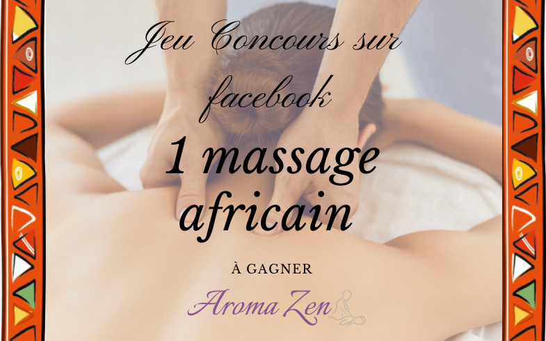 Jeu concours Massage Africain